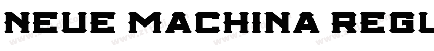 Neue Machina Regula字体转换